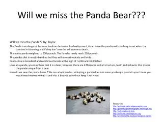 Will we miss the Panda Bear???