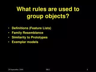 What rules are used to group objects?