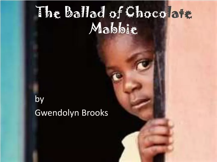 the ballad of choco late mabbie