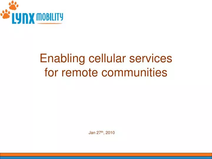 enabling cellular services for remote communities