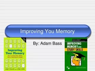 Improving You Memory