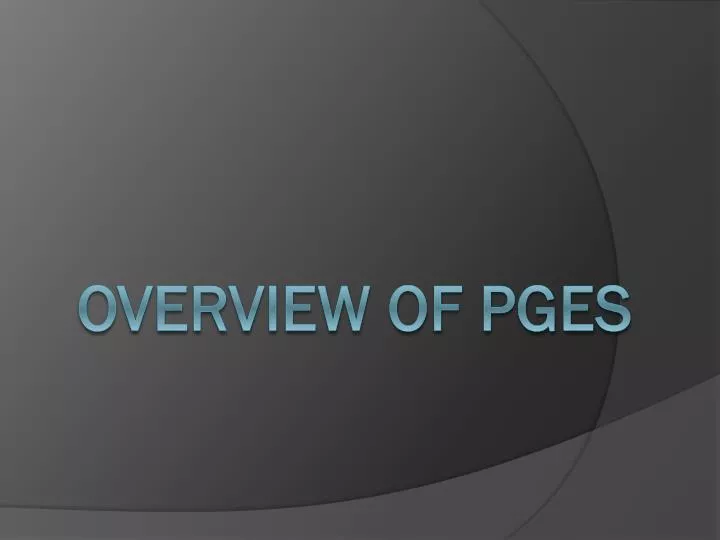 overview of pges