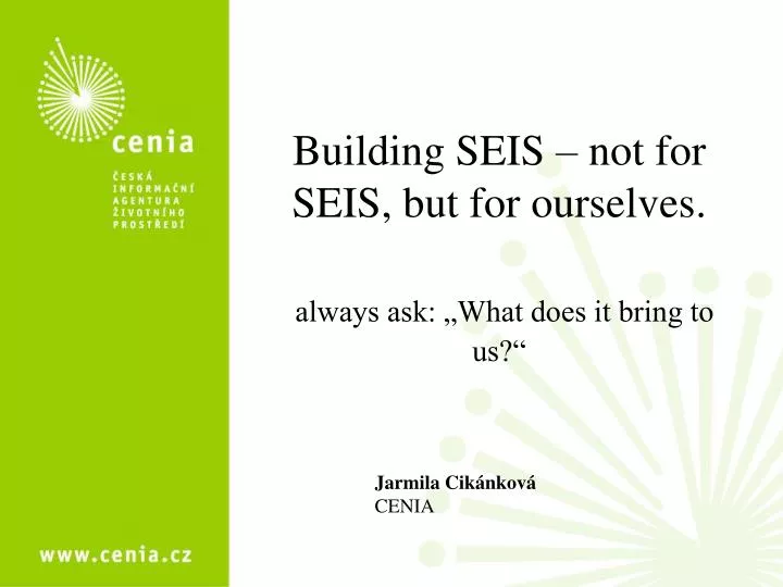 building seis not for seis but for ourselves always ask what does it bring to us