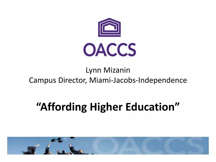 lynn mizanin campus director miami jacobs independence affording higher education