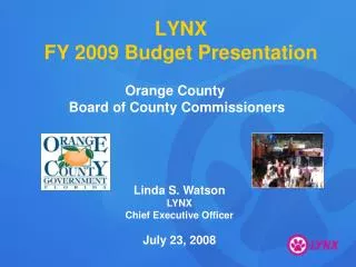 LYNX FY 2009 Budget Presentation