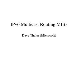 IPv6 Multicast Routing MIBs