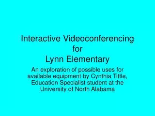 Interactive Videoconferencing for Lynn Elementary