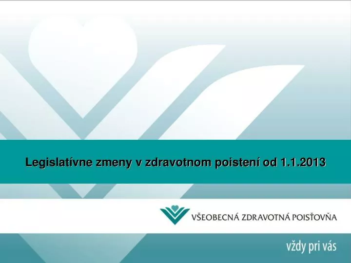 legislat vne zmeny v zdravotnom poisten od 1 1 2013