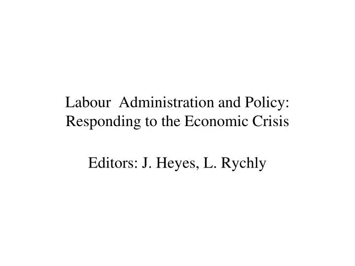 labour administration and policy responding to the economic crisis