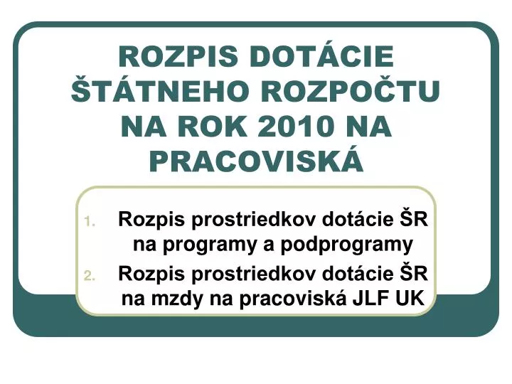 rozpis dot cie t tneho rozpo tu na rok 2010 na pracovisk