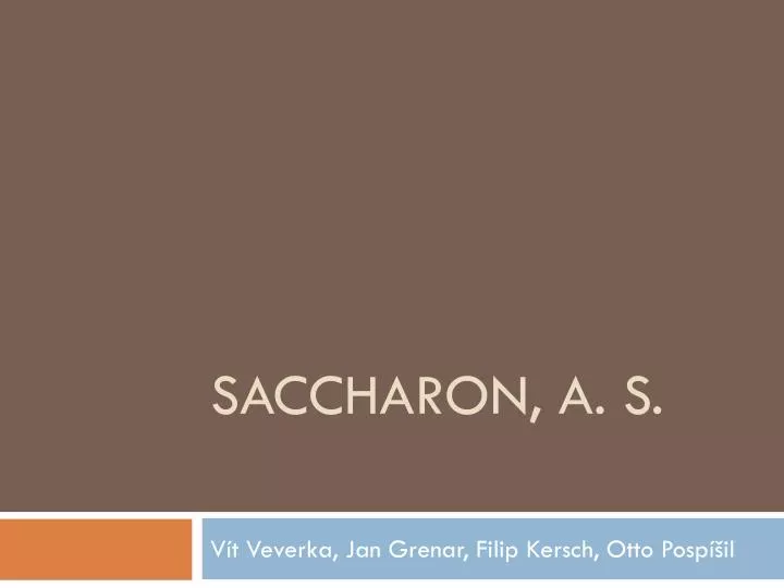 saccharon a s