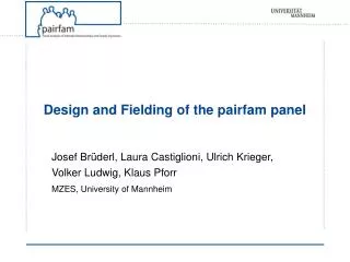 Design and Fielding of the pairfam panel
