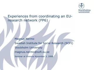 Experiences from coordinating an EU-research network (FP6)