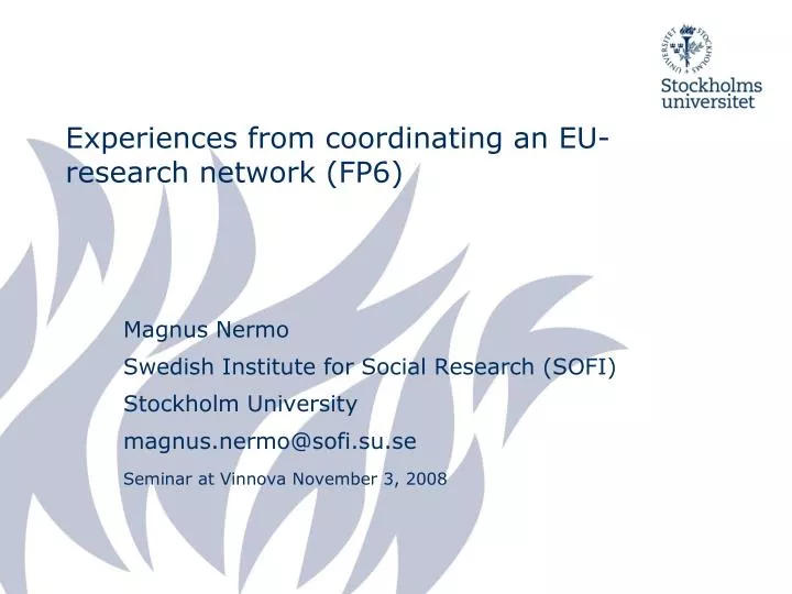experiences from coordinating an eu research network fp6