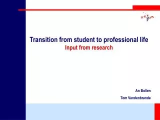 Transition from student to professional life Input from research