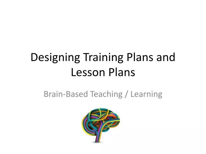 designing training plans and lesson plans