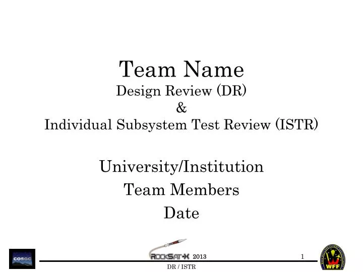 team name design review dr individual subsystem test review istr