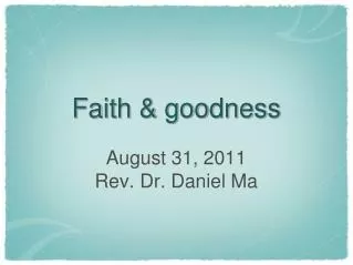 Faith &amp; goodness