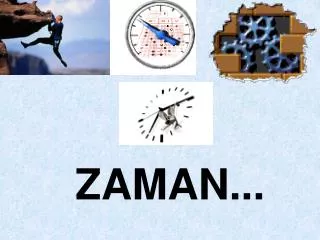 ZAMAN...