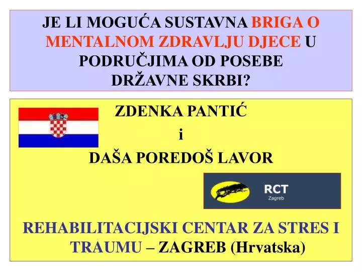 je li mogu a sustavna briga o mentalnom zdravlju djece u podru jima od posebe dr avne skrbi