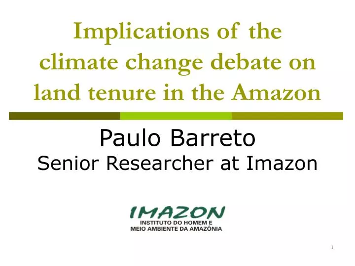 implications of the climate change debate on land tenure in the amazon