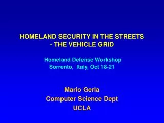 Mario Gerla Computer Science Dept UCLA
