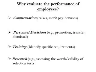 Why evaluate the performance of employees?