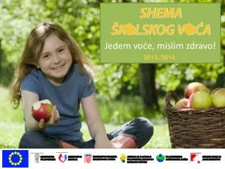 SHEMA ŠKOLSKOG VOĆA za sve učenike od 1. do 4. razreda osnovnih škola u RH