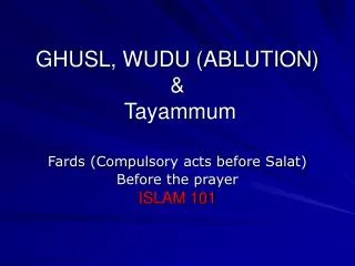 GHUSL, WUDU (ABLUTION) &amp; Tayammum