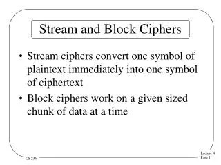 Stream and Block Ciphers