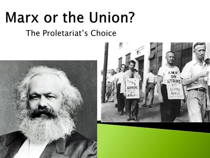 marx or the union