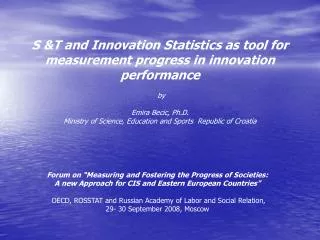 S &amp;T and Innovation Statistics as tool for measurement progress in innovation performance