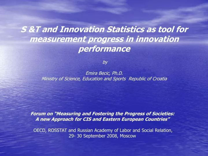 s t and innovation statistics as tool for measurement progress in innovation performance