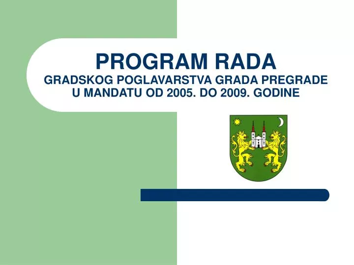 program rada gradskog poglavarstva grada pregrade u mandatu od 2005 do 2009 godine