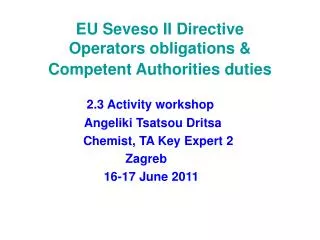EU Seveso II Directive Operators obligations &amp; Competent Authorities duties