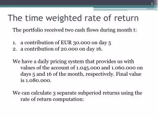 The time weighted rate of return