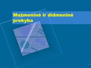 ma menin ir didmenin prekyba