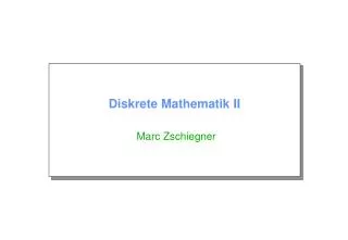 diskrete mathematik ii marc zschiegner