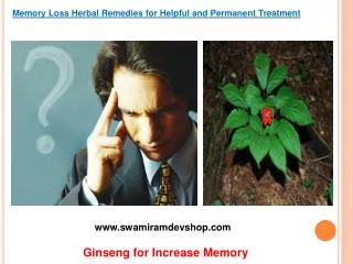 Memory Loss Herbal Remedies for Helpful and Permanent Treatm