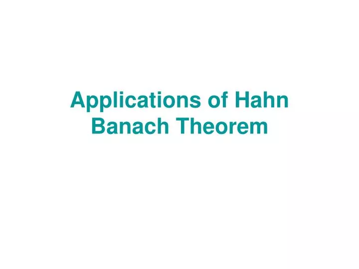 applications of hahn banach theorem