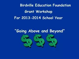 Birdville Education Foundation Grant Workshop For 2013-2014 School Year