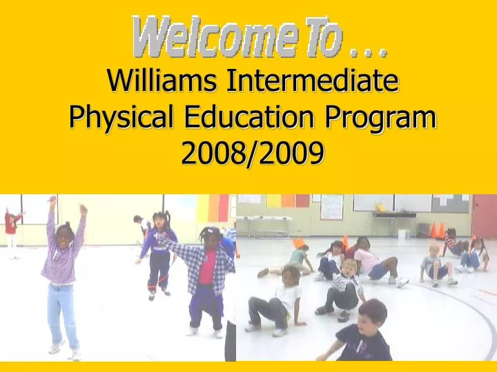 williams intermediate physical education program 2008 2009