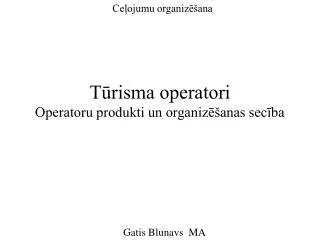 t risma operatori operatoru produkti un organiz anas sec ba