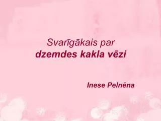 svar g kais par dzemdes kakla v zi