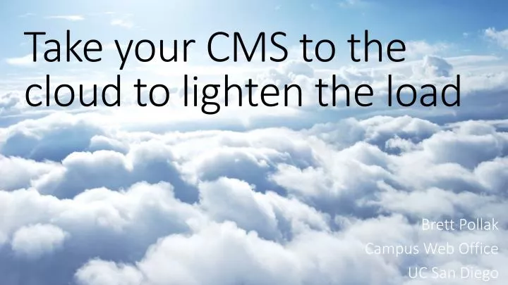 take your cms to the cloud to lighten the load