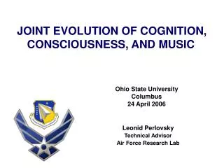 JOINT EVOLUTION OF COGNITION, CONSCIOUSNESS, AND MUSIC