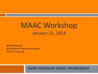 MAAC Workshop January 11, 2014