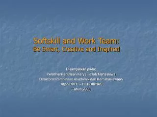 softskill and work team be smart creative and inspired