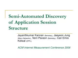Semi-Automated Discovery of Application Session Structure