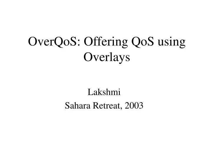 overqos offering qos using overlays